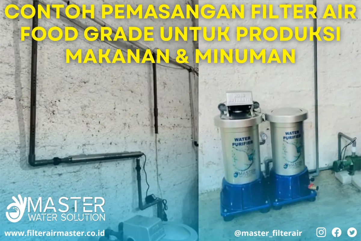 Pemasangan filter air industri food grade untuk produksi makanan dan minuman