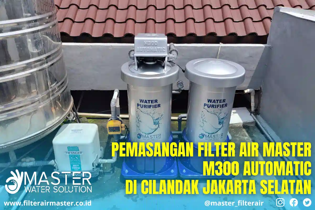 Filter Air Cilandak Jakarta Selatan | Solusi Air Bersih untuk Rumah & Usaha Pemasangan filter air rumah tangga di Jakarta Selatan untuk air sumur keruh dan berbau